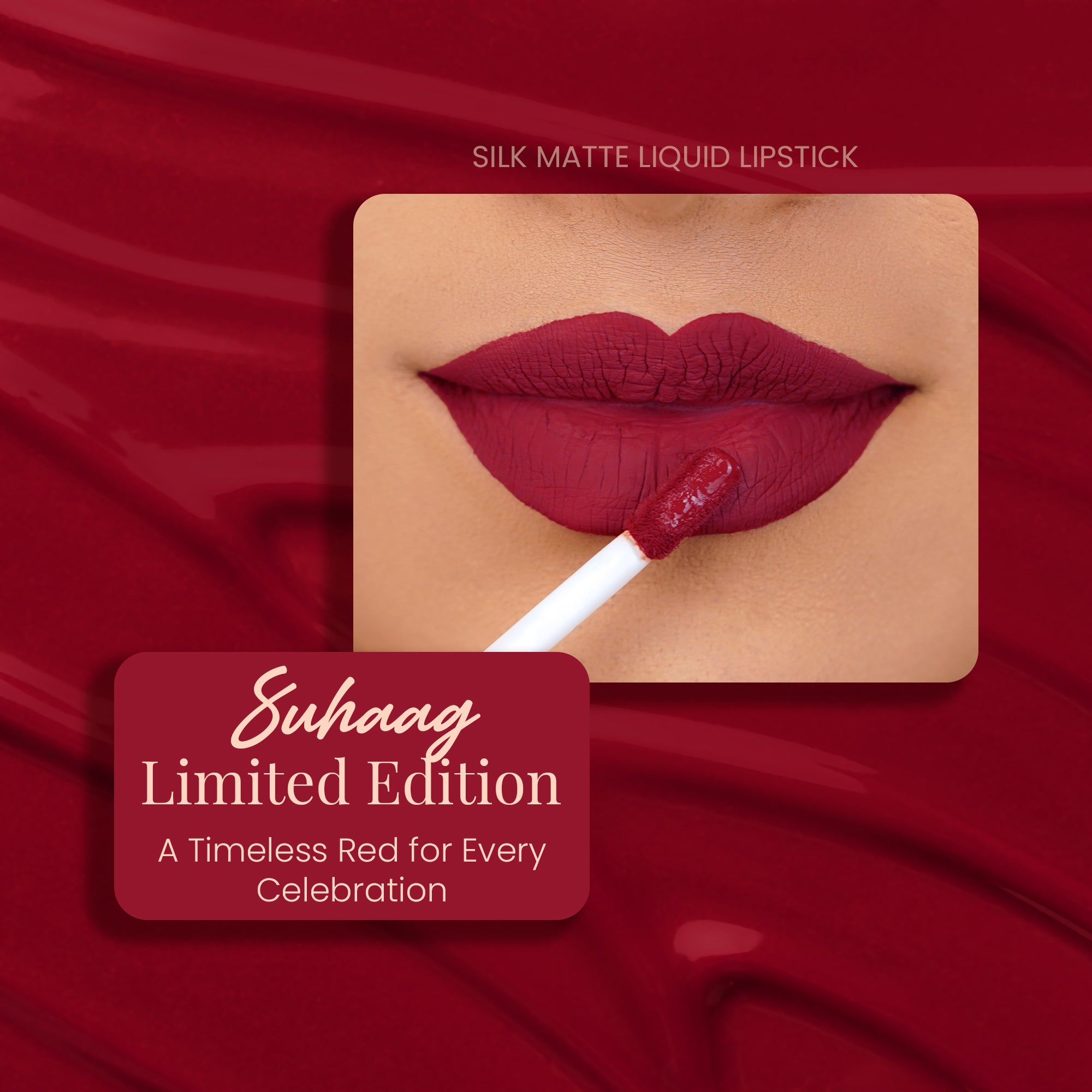 Suhaag : Limited Edition Silk Matte Liquid Lipstick