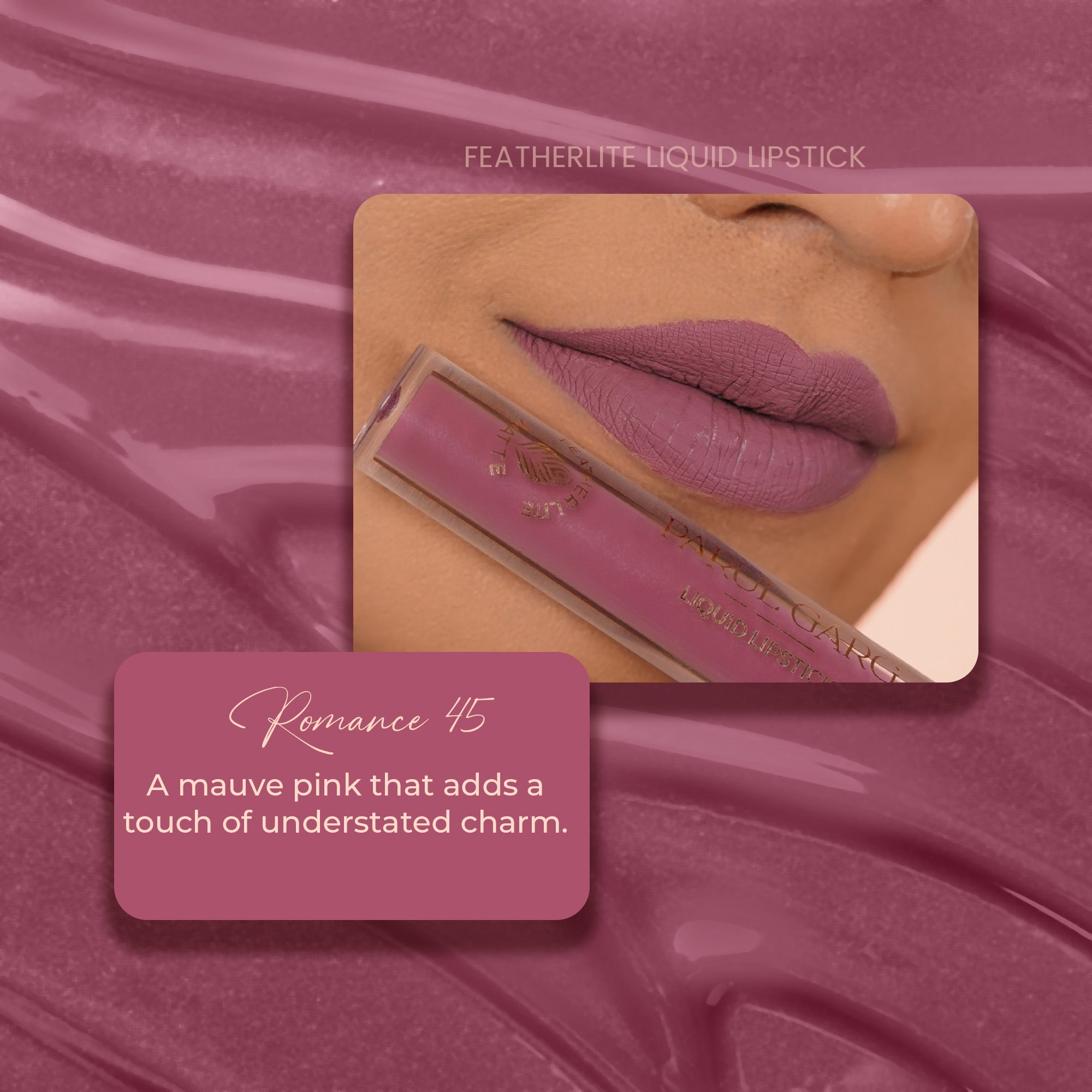 Romance 45: Featherlite Matte Liquid Lipstick
