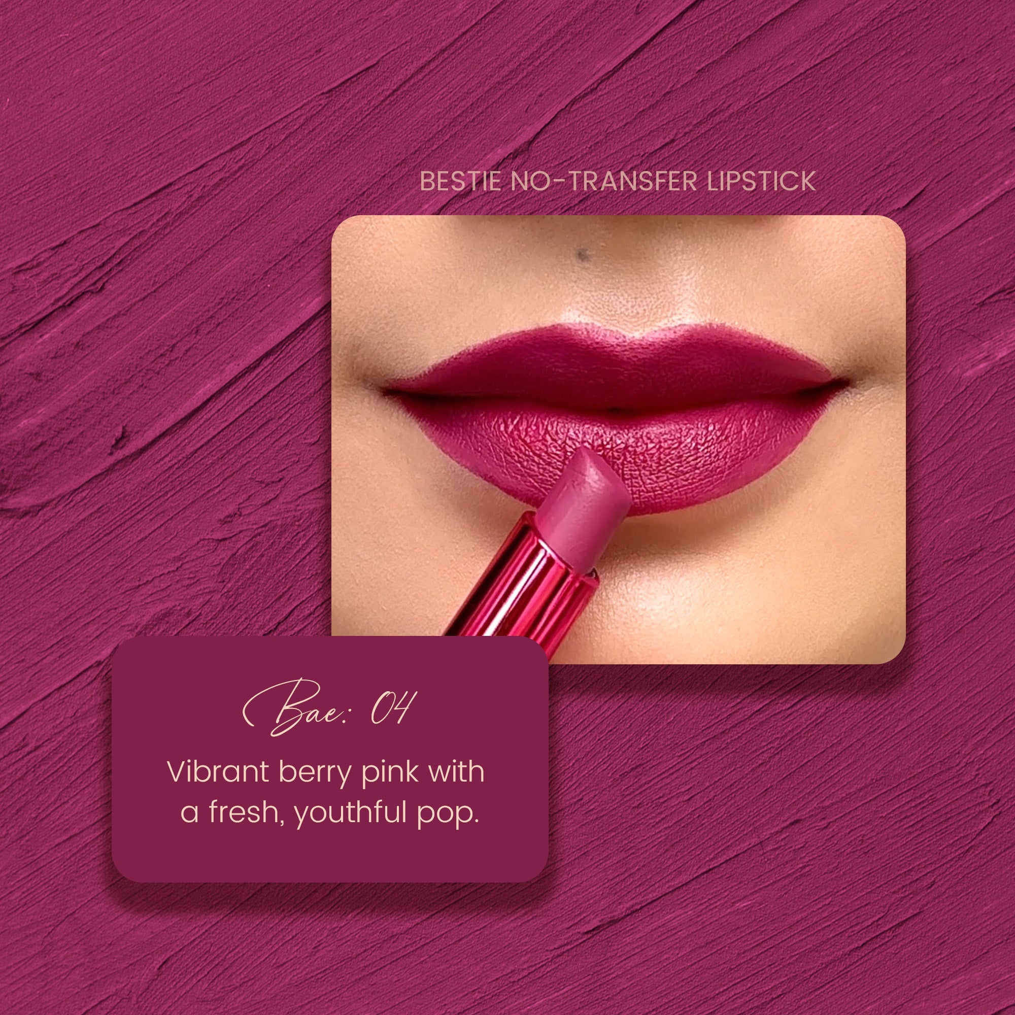 Bae 04: Bestie No-Transfer Lipstick