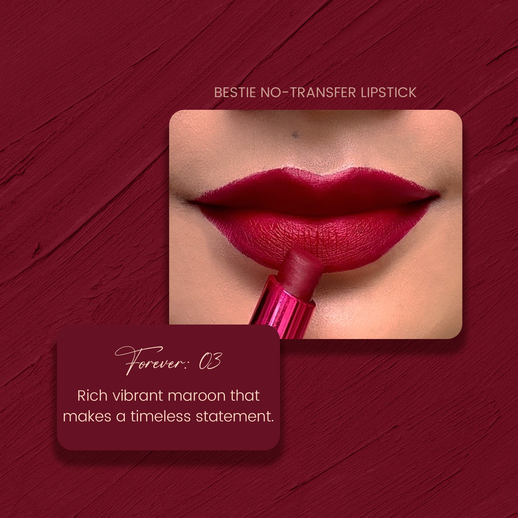 Forever 03: Bestie No-Transfer Lipstick
