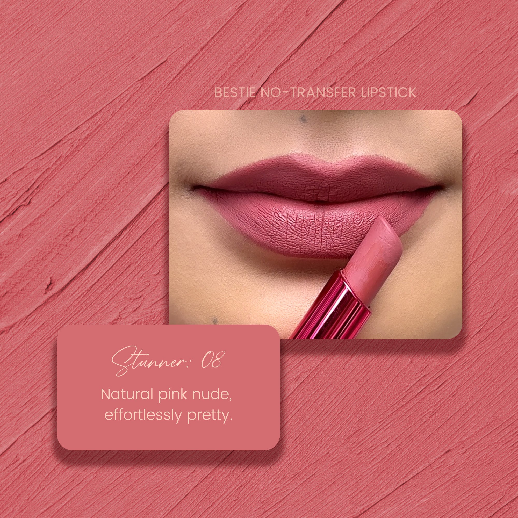 Stunner 08: Bestie No-Transfer Lipstick
