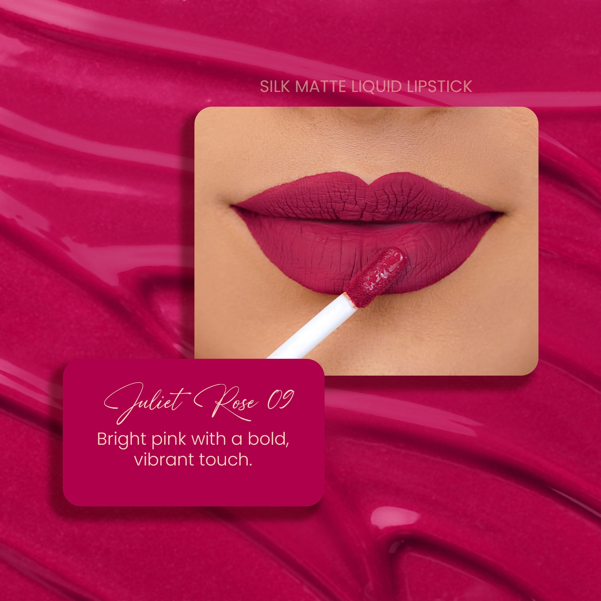 Juliet Rose 09: Silk Matte Liquid Lipstick