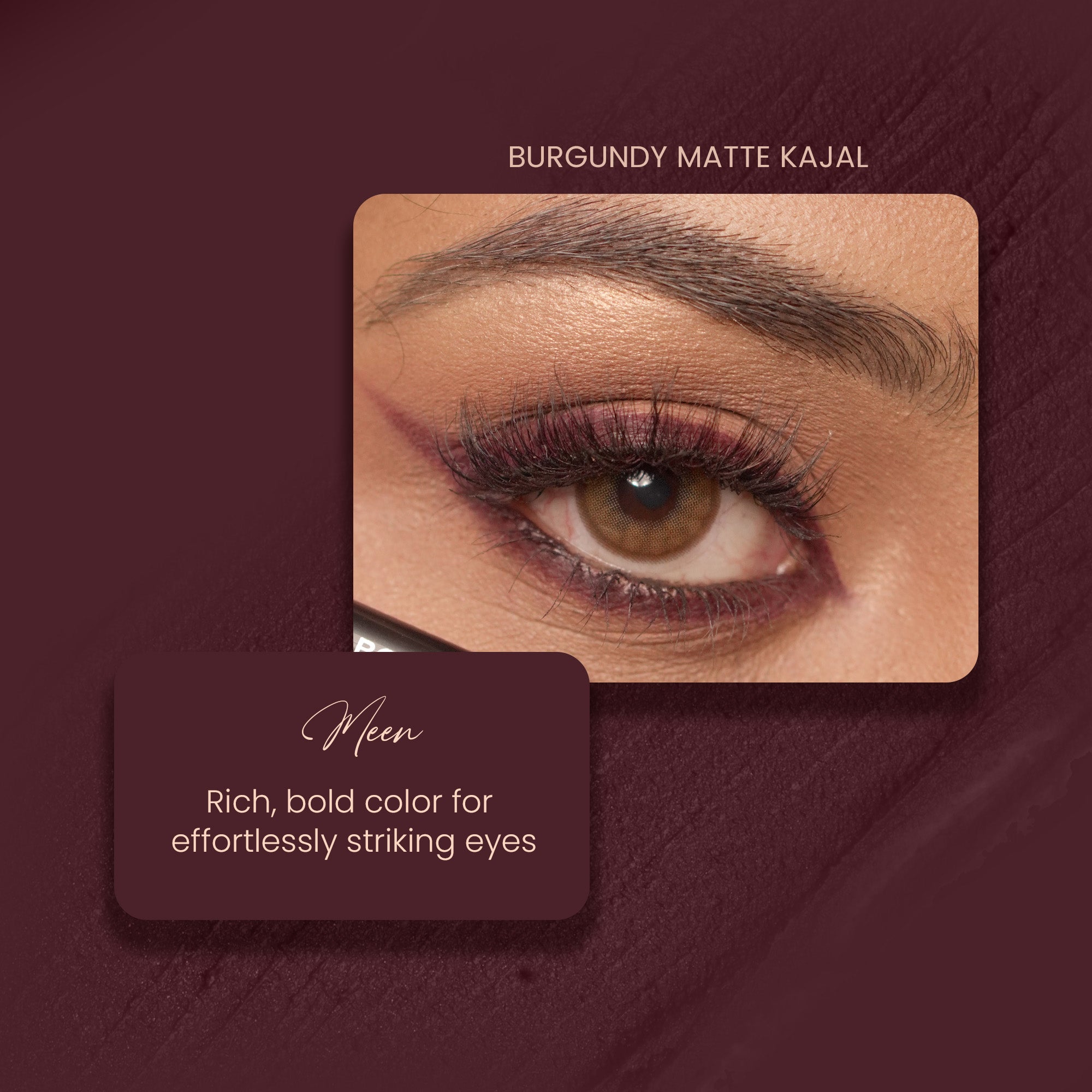 Meen - Burgundy Matte Bold Define Kajal
