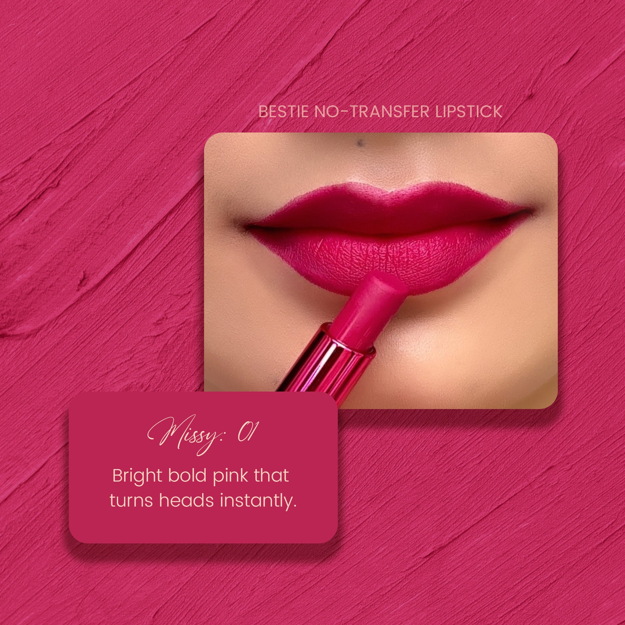 Missy 01: Bestie No-Transfer Lipstick