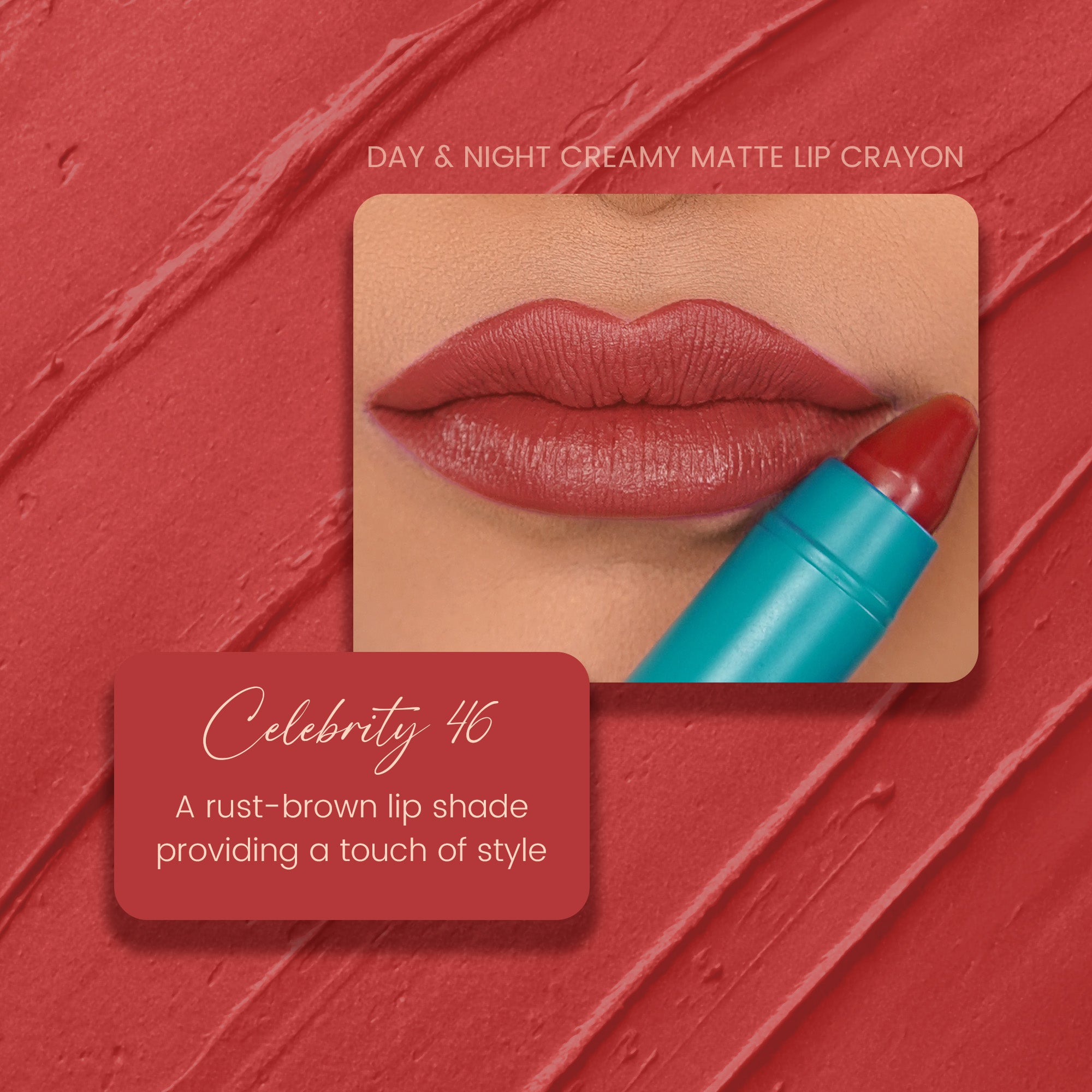 Celebrity 46: Creamy Matte Lip Crayon